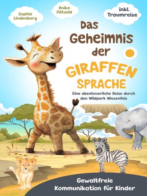 cover image of Das Geheimnis der Giraffensprache